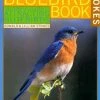 Stokes Complete Guide To Attracting Bluebirds